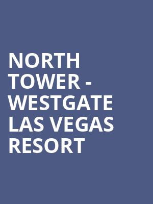 North Tower - Westgate Las Vegas Resort & Casino is no more